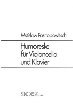 Mstislaw Rostropowitsch: Humoresque Op.5: Cello mit Begleitung