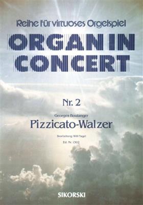 Georges Boulanger: Pizzicato-Walzer: (Arr. Willi Nagel): Orgel