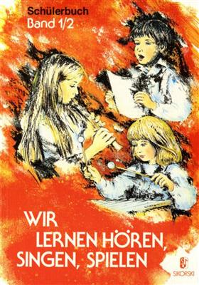 Wir lernen Hören, Singen, Spielen, Bd 1-2