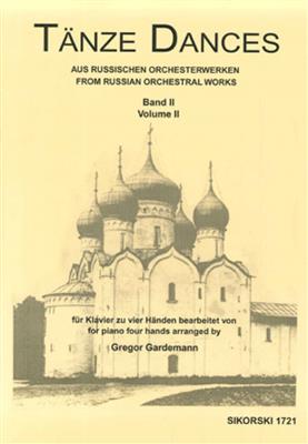 Tänze aus russischen Orchesterwerken: (Arr. Gregor Gardemann): Klavier vierhändig