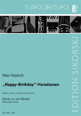 Peter Heidrich: Happy Birthday-Variationen: (Arr. Lanaro): Klavier vierhändig