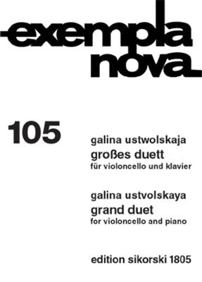 Galina Ustvolskaya: Großes Duett: Cello mit Begleitung