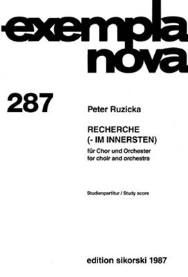 Peter Ruzicka: Recherche (- im Innersten): Gemischter Chor mit Ensemble