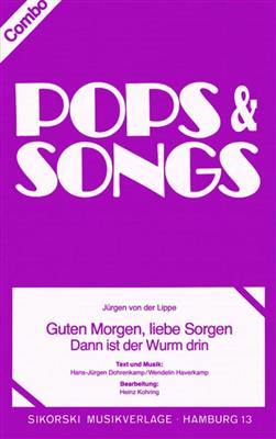 Hans-Jürgen Dohrenkamp: Guten Morgen, liebe Sorgen-Dann ist der Wurm drin: (Arr. Heinz Kohring): Jazz Ensemble