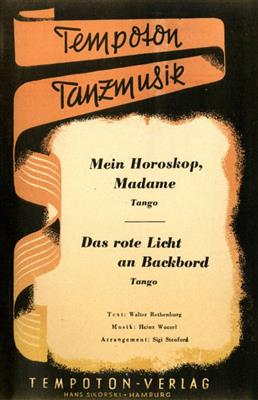 Heinz Woezel: Mein Horoskop, Madame-Das rote Licht an Backbord: (Arr. Sigi Stenford): Salonorchester