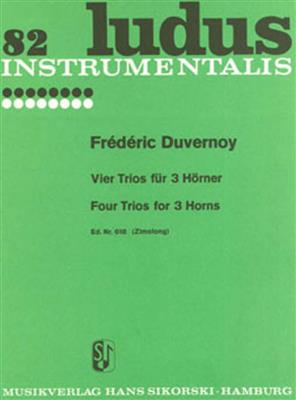Jean-Baptiste Duvernoy: Trios(4): Horn Ensemble