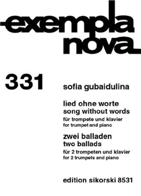 Sofia Gubaidulina: Lied ohne Worte-2 Balladen: Trompete mit Begleitung