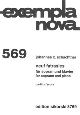 Johannes X. Schachtner: Neuf Fatrasies: Gesang mit Klavier