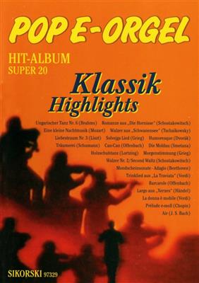Pop E-Orgel Hit-Album Super 20: Klassik Highlights: Orgel