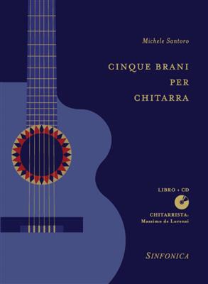 Michele Santoro: Cinque Brani Per Chitarra Vol. 1: Gitarre Solo