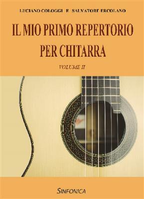 Luciano Cologgi: Il Mio Primo Repertorio per Chitarra: Gitarre Solo