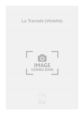 Giuseppe Verdi: La Traviata (Violetta): (Arr. Louis Streabbog): Klavier Solo