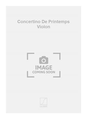 Darius Milhaud: Concertino De Printemps Violon : Kammerensemble