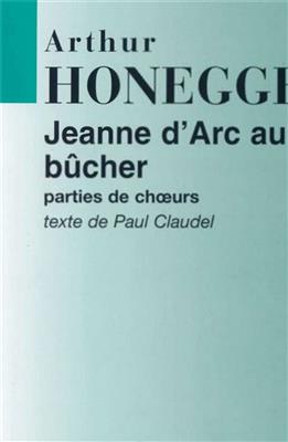 Arthur Honegger: Jeanne D'Arc Au Bucher, Partition D'Orchestre: Gemischter Chor mit Ensemble