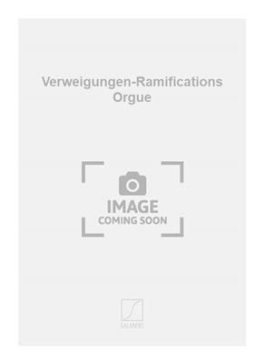 Claude Lefebvre: Verweigungen-Ramifications Orgue: Orgel