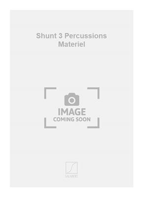 Charles Boone: Shunt 3 Percussions Materiel: Sonstige Percussion