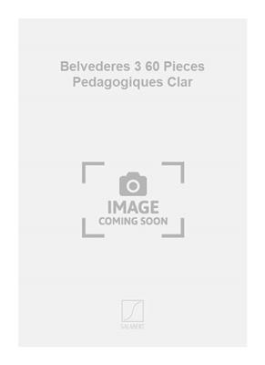 Belvederes 3 60 Pieces Pedagogiques Clar