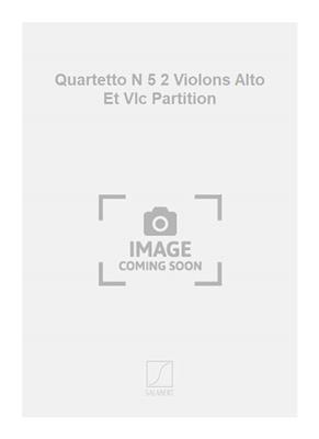 Giacinto Scelsi: Quartetto N 5 2 Violons Alto Et Vlc Partition: Streichquartett