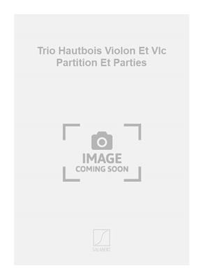 Alain Moene: Trio Hautbois Violon Et Vlc Partition Et Parties: Oboe mit Begleitung