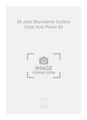 25 Jazz Standards Cotton Club Voix Piano Et: Gesang mit Klavier