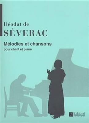 Déodat de Séverac: Mélodies et chansons: Gesang mit Klavier