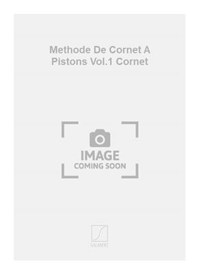 Methode De Cornet A Pistons Vol.1 Cornet