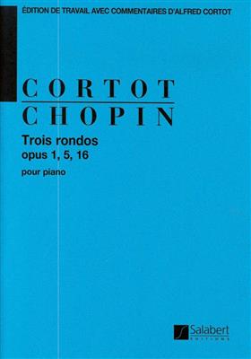 Frédéric Chopin: Trois Rondos Opus 1, 5, 16: Klavier Solo