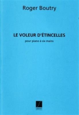Roger Boutry: Le Voleur d'Etincelles: Klavier vierhändig