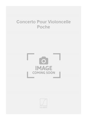 Darius Milhaud: Concerto Pour Violoncelle Poche: Orchester mit Solo
