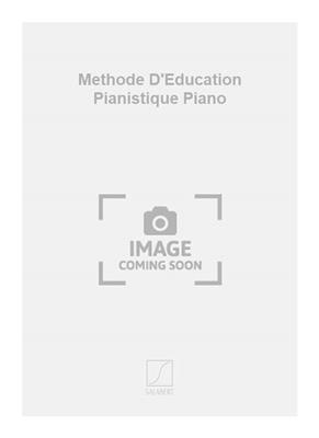 Methode D'Education Pianistique Piano