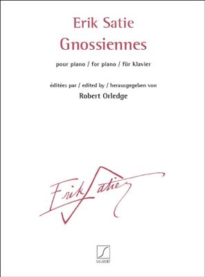 Erik Satie: Gnossiennes: Klavier Solo