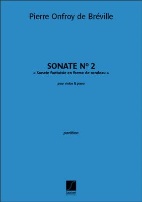 Pierre-Onfroy de Bréville: Sonate n° 2 pour violon et piano: Violine mit Begleitung