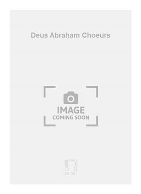 Marcel Delannoy: Deus Abraham Choeurs: Gemischter Chor mit Begleitung