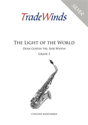 Dean Goffin: The Light Of The World: (Arr. Rob Wiffin): Blasorchester