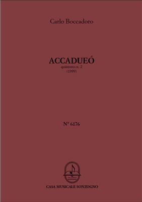 Carlo Boccadoro: Accadueò: Bläserensemble