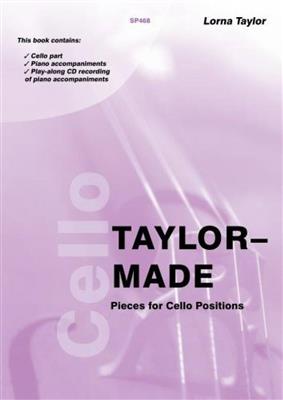 L. Taylor: Taylor-Made: Cello mit Begleitung