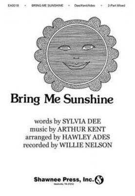 Arthur Kent: Bring Me Sunshine: (Arr. Hawley Ades): Frauenchor mit Klavier/Orgel