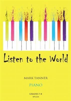 M. Tanner: Listen to the World for Piano Book 4: Klavier Solo