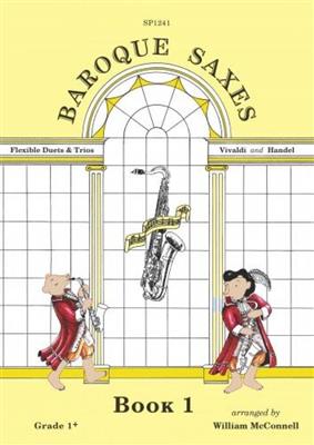 Baroque Saxes: (Arr. William McConnell): Saxophon Ensemble