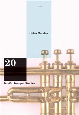 Helen Madden: 20 Terrific Studies for Trumpet: Trompete Solo