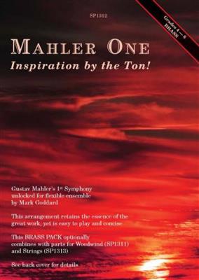Gustav Mahler: Mahler One, Inspiration by the Ton! [Brass]: (Arr. M. Goddard): Variables Blasorchester
