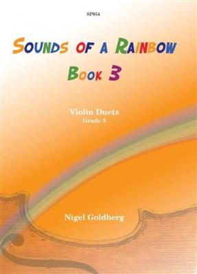 Nigel Goldberg: Sounds Of A Rainbow Vol.3: Violin Duett