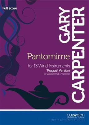 Gary Carpenter: Pantomime For 13 Winds: Holzbläserensemble