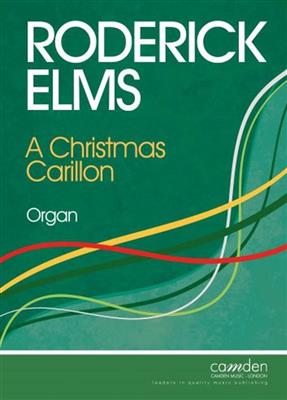 Roderick Elms: A Christmas Carillon: Orgel