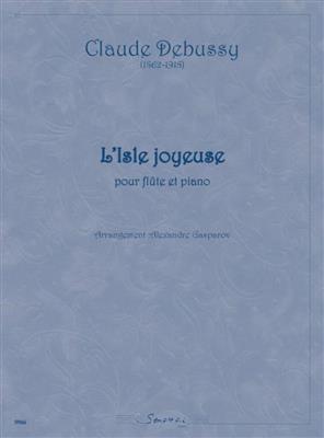 Claude Debussy: L'isle joyeuse: (Arr. A. Gasparov): Flöte mit Begleitung