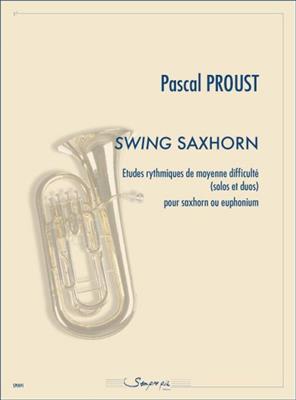 Pascal Proust: Swing Saxhorn: Bariton oder Euphonium Solo