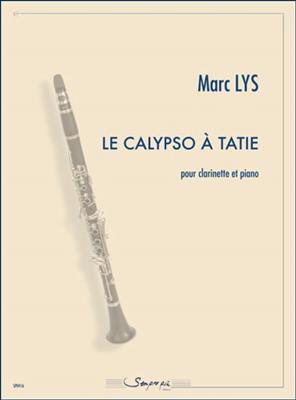 Marc Lys: Le Calypso a Tatie: Klarinette mit Begleitung