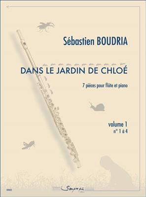 Sebastien Boudria: Dans Le Jardin de Chloe - Vol. 1: Flöte mit Begleitung