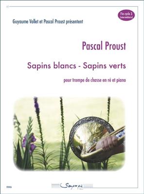 Pascal Proust: Sapins Blancs Sapins Verts: Sonstige Blechbläser