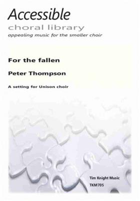 Peter Thompson: For The Fallen: Gemischter Chor mit Klavier/Orgel